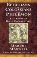 Ephesians To Colossians And Philemon di Marcus Maxwell edito da Brf (the Bible Reading Fellowship)