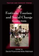 Festivals, Tourism and Social Change: Remaking Worlds edito da PAPERBACKSHOP UK IMPORT