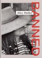 Alice Walker Banned di Alice Walker edito da Aunt Lute Books