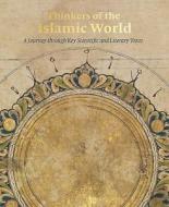 Thinkers Of The Islamic World di Andrew Butler-Wheelhouse edito da Paul Holberton Publishing
