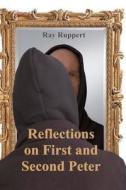 Reflections on First and Second Peter di Ray Ruppert edito da Tex Ware