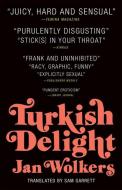 Turkish Delight di Jan Wolkers edito da TIN HOUSE BOOKS