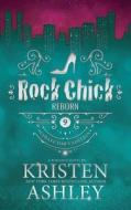 Rock Chick Reborn Collector's Edition di Kristen Ashley edito da LIGHTNING SOURCE INC