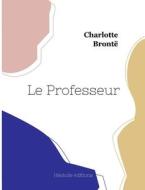 Le Contrat de mariage di Charlotte Brontë edito da Hésiode éditions
