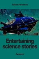 Entertaining science stories di Yakov Perelman edito da Prodinnova