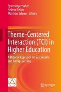 Theme-Centered Interaction (TCI) in Higher Education edito da Springer-Verlag GmbH