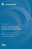 Urban Planning and Sustainable Land Use edito da MDPI AG