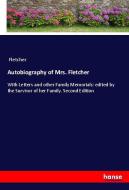 Autobiography of Mrs. Fletcher di Fletcher edito da hansebooks
