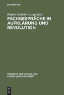 Fachgespräche in Aufklärung und Revolution edito da De Gruyter