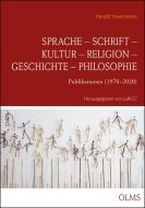 Sprache - Schrift - Kultur - Religion - Geschichte - Philosophie di Harald Haarmann edito da Olms Georg AG