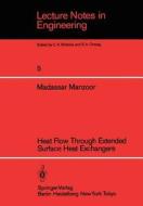Heat Flow Through Extended Surface Heat Exchangers di M. Manzoor edito da Springer Berlin Heidelberg