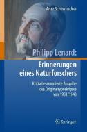 Philipp Lenard: Erinnerungen eines Naturforschers di Arne Schirrmacher edito da Springer-Verlag GmbH