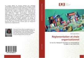 Réglementation et choix organisationnel di Erika Lopez Ponton edito da Editions universitaires europeennes EUE