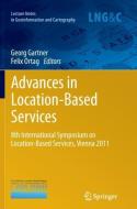 Advances in Location-Based Services edito da Springer Berlin Heidelberg