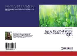 Role of the United Nations in the Promotion of Human Rights di Mehwish Muzaffar edito da LAP Lambert Academic Publishing