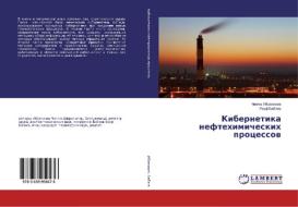 Kibernetika neftehimicheskih processow di Chingiz Ibragimow, Rauf Babaew edito da LAP LAMBERT Academic Publishing