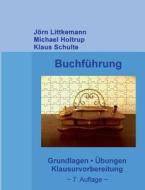 Buchfuhrung di Jorn Littkemann, Michael Holtrup, Klaus Schulte edito da Books On Demand