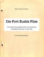 Die Fort Eustis Files edito da Books on Demand