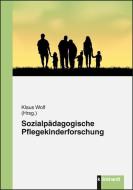 Sozialpädagogische Pflegekinderforschung edito da Klinkhardt, Julius