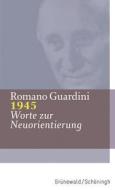 Guardini, R: 1945 di Romano Guardini edito da Matthias-Grünewald-Verlag