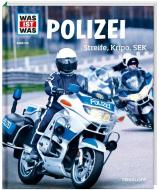 Polizei. Streife, Kripo, SEK di Karin Finan edito da Tessloff Verlag