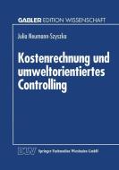Kostenrechnung und umweltorientiertes Controlling edito da Deutscher Universitätsverlag