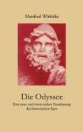 Die Odyssee di Manfred W Hlcke edito da Books On Demand