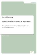 Mobilitätsanforderungen an Ingenieure di Heiner Schomburg edito da Diplom.de