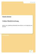 Online-Marktforschung di Claudia Schuster edito da Diplom.de
