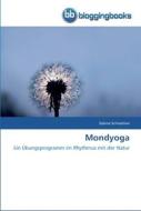 Mondyoga di Sabine Schmelmer edito da BloggingBooks