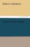 Crime d'Orcival. English di Émile Gaboriau edito da tredition GmbH