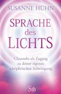 Sprache des Lichts di Susanne Hühn edito da Schirner Verlag
