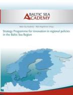 Strategy Programme for innovation in regional policies in the Baltic Sea Region edito da Books on Demand