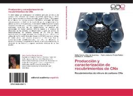 Producción y caracterización de recubrimientos de CNx di Nelly Cecilia Alba de Sánchez, Pedro Antonio Prieto Pulido, Gustavo A. Zambrano edito da EAE