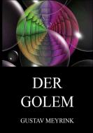 Der Golem di Gustav Meyrink edito da Jazzybee Verlag