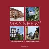 Mannheim² di Volker Keller, Peter W. Ragge, Barbara Waldkirch edito da Waldkirch KG
