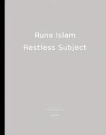 Restless Subject di Runa Islam edito da Kehrer Verlag