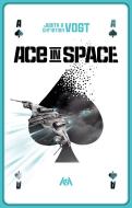 Ace in Space di Judith C. Vogt, Christian Vogt edito da Ach je Verlag