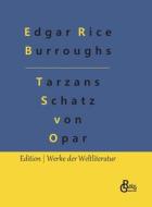 Tarzans Schatz von Opar di Edgar Rice Burroughs edito da Gröls Verlag