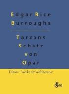 Tarzans Schatz von Opar di Edgar Rice Burroughs edito da Gröls Verlag