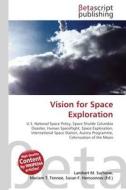 Vision for Space Exploration edito da Betascript Publishers
