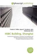 Hsbc Building, Shanghai edito da Vdm Publishing House