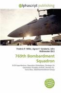 769th Bombardment Squadron edito da Betascript Publishing