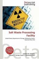 Salt Waste Processing Facility edito da Betascript Publishing
