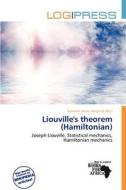Liouville\'s Theorem (hamiltonian) edito da Log Press