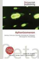 Aphanizomenon edito da Betascript Publishing