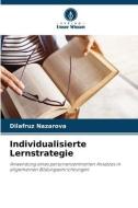 Individualisierte Lernstrategie di Dilafruz Nazarova edito da Verlag Unser Wissen
