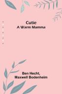 Cutie di Ben Hecht, Maxwell Bodenheim edito da Alpha Editions