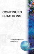 CONTINUED FRACTIONS di Andrew M Rockett, Peter Szüsz edito da World Scientific Publishing Company