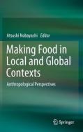 Making Food In Local And Global Contexts edito da Springer Verlag, Singapore